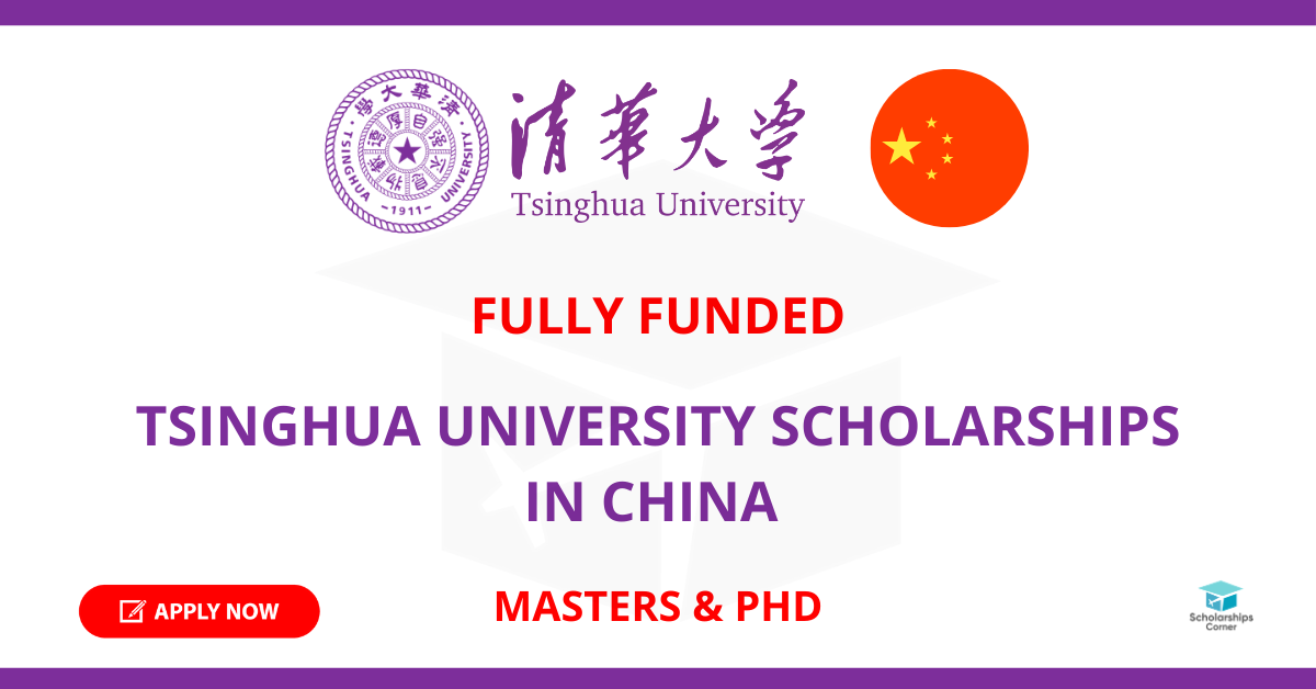 Tsinghua University CSC Scholarship  in China 2023